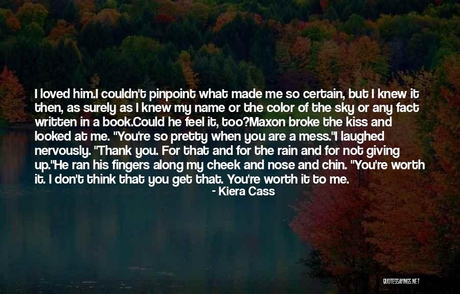 A Pretty Sky Quotes By Kiera Cass A Pretty Sky Quotes By Kiera Cass