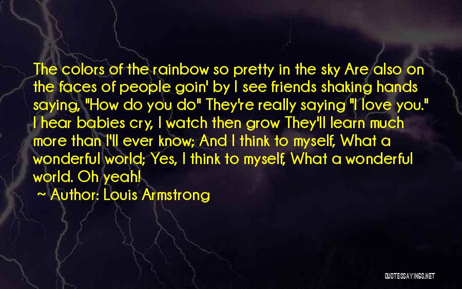 A Pretty Sky Quotes By Louis Armstrong