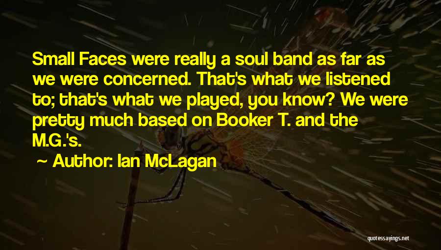 A Pretty Soul Quotes By Ian McLagan