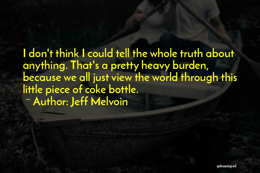 A Pretty View Quotes By Jeff Melvoin