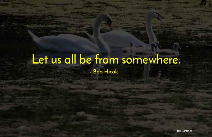 A Primer Quotes By Bob Hicok A Primer Quotes By Bob Hicok