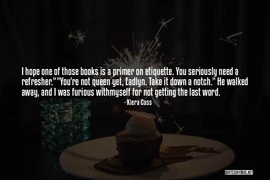 A Primer Quotes By Kiera Cass A Primer Quotes By Kiera Cass