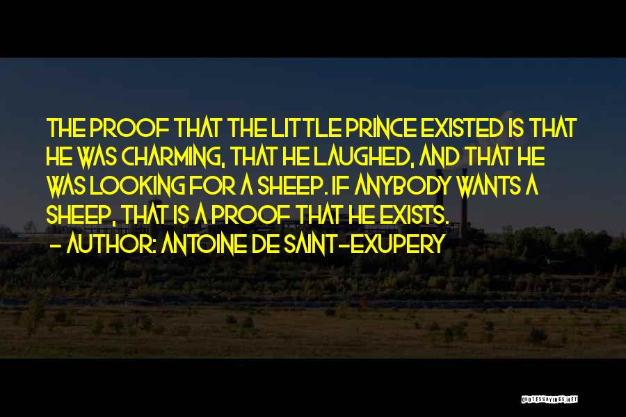 A Prince Charming Quotes By Antoine De Saint-Exupery