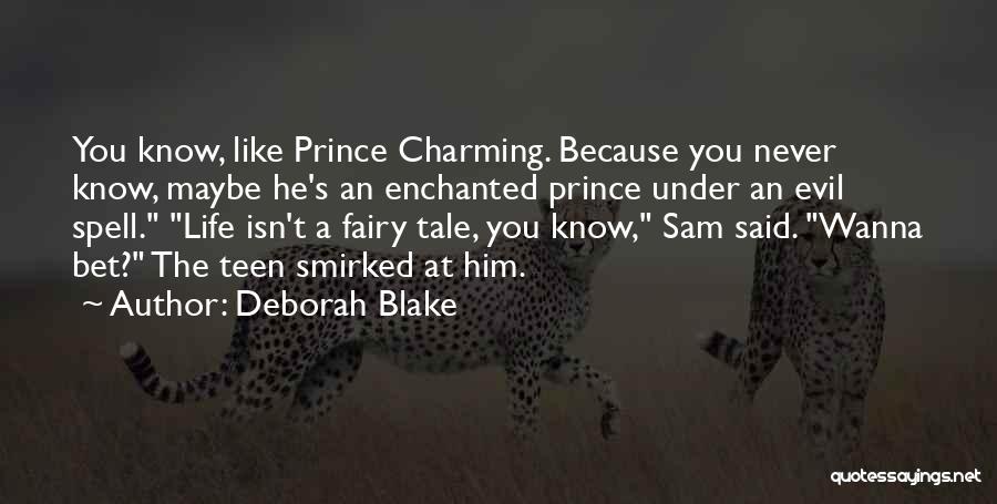A Prince Charming Quotes By Deborah Blake