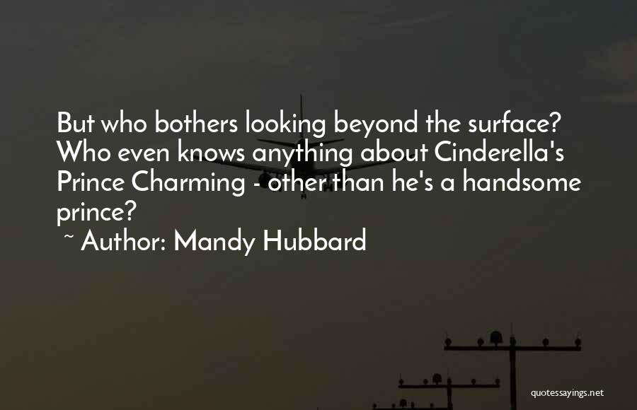 A Prince Charming Quotes By Mandy Hubbard