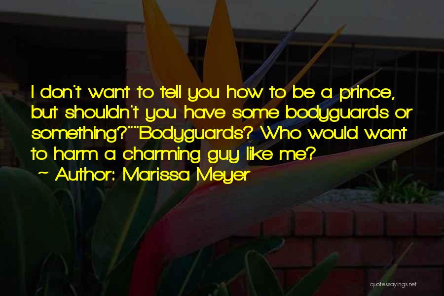 A Prince Charming Quotes By Marissa Meyer