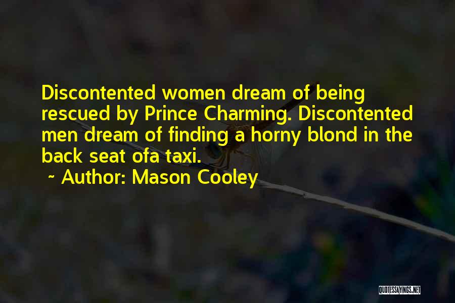 A Prince Charming Quotes By Mason Cooley