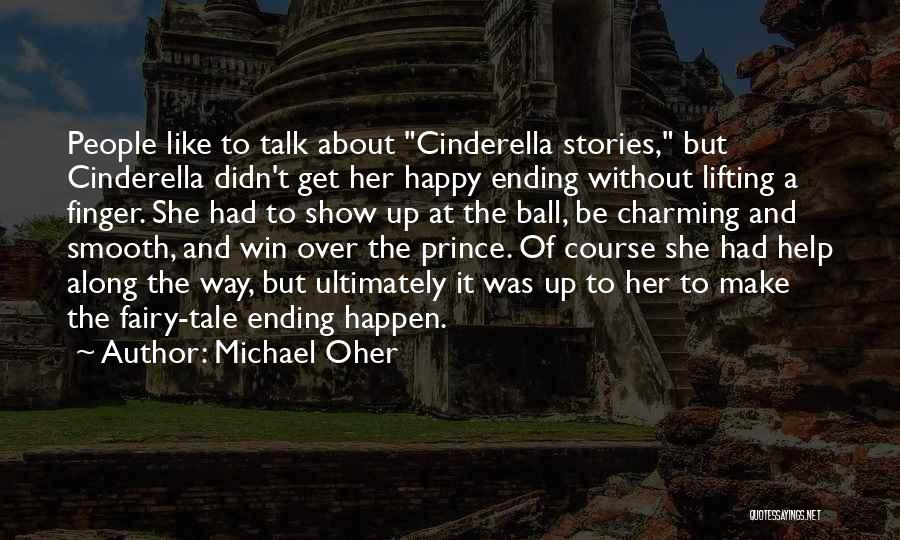 A Prince Charming Quotes By Michael Oher