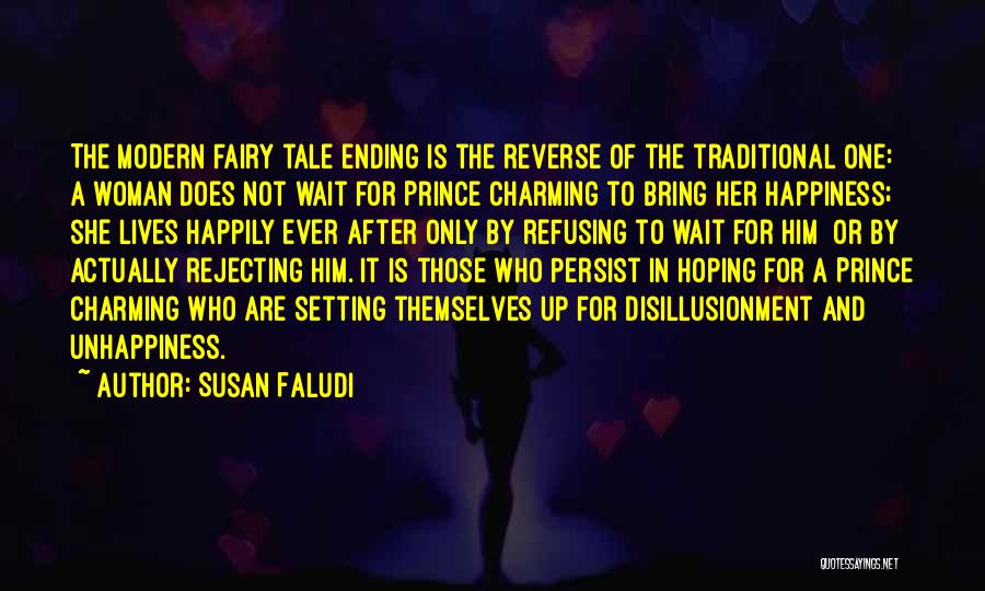 A Prince Charming Quotes By Susan Faludi
