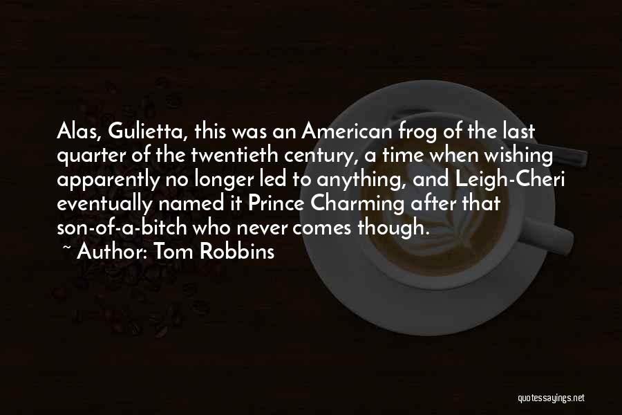 A Prince Charming Quotes By Tom Robbins