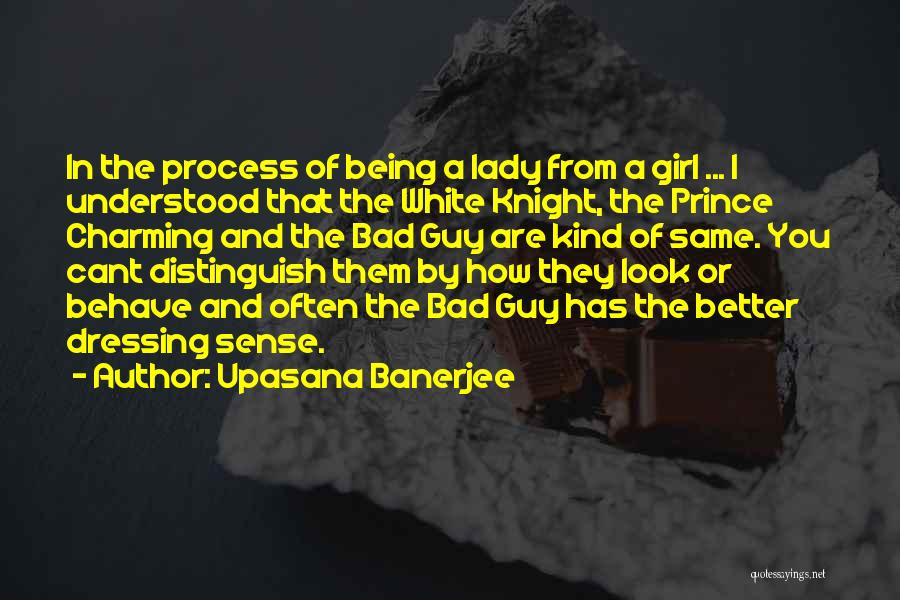A Prince Charming Quotes By Upasana Banerjee