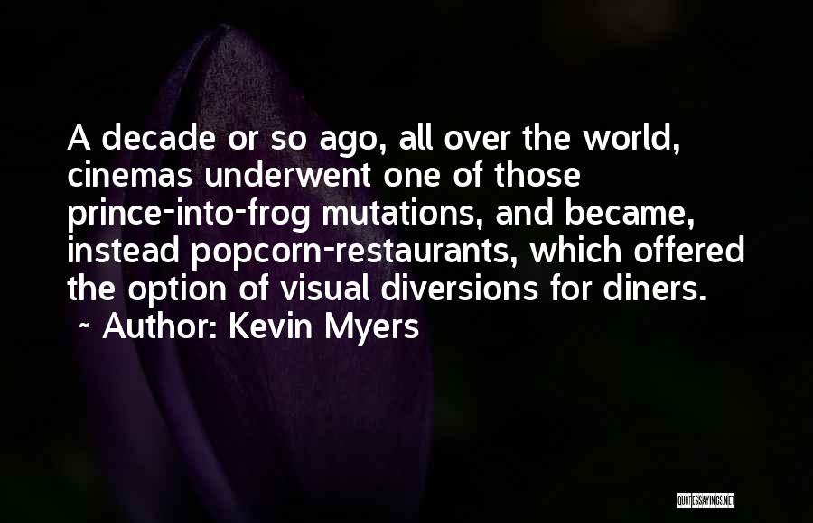A Prince Quotes By Kevin Myers