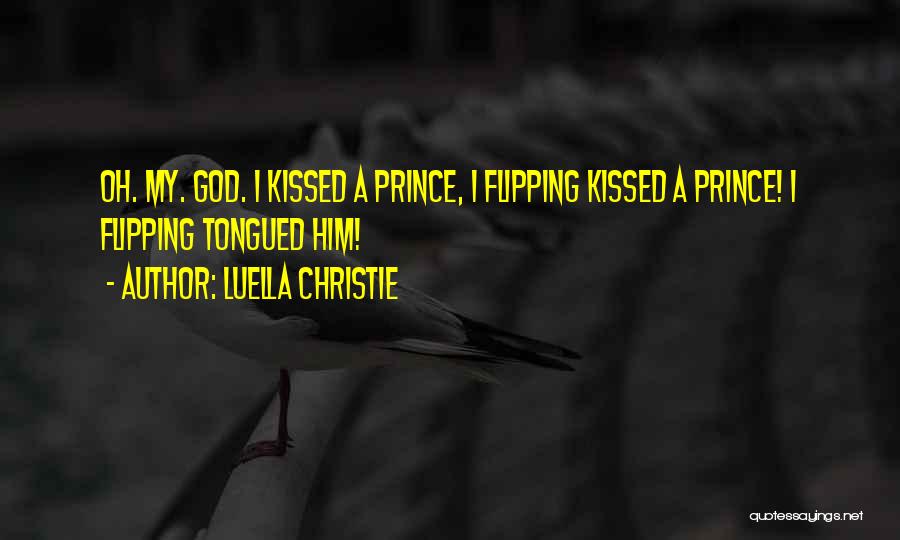 A Prince Quotes By Luella Christie