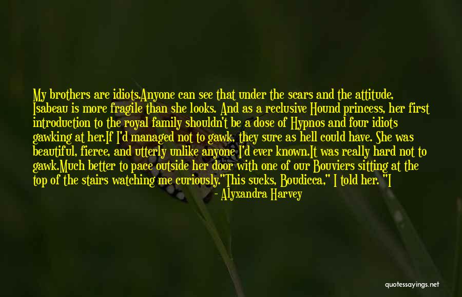 A Princess Quotes By Alyxandra Harvey A Princess Quotes By Alyxandra Harvey