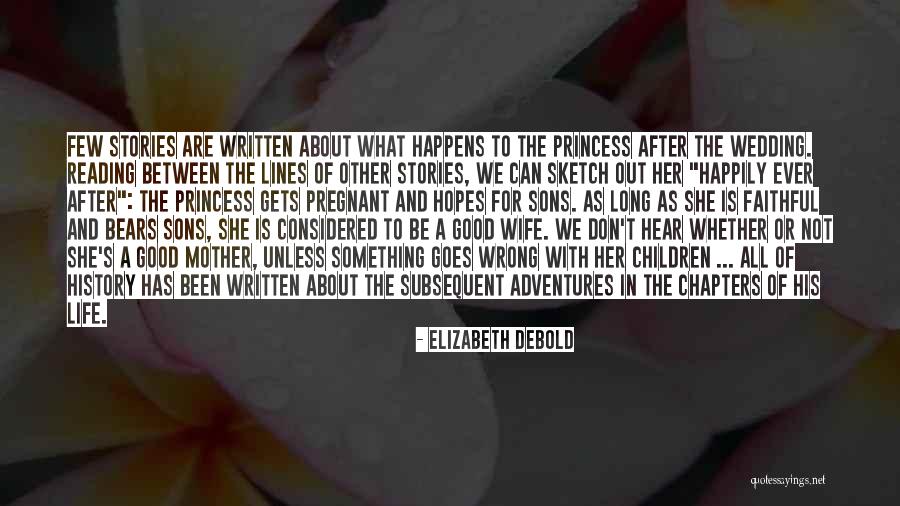 A Princess Quotes By Elizabeth Debold A Princess Quotes By Elizabeth Debold
