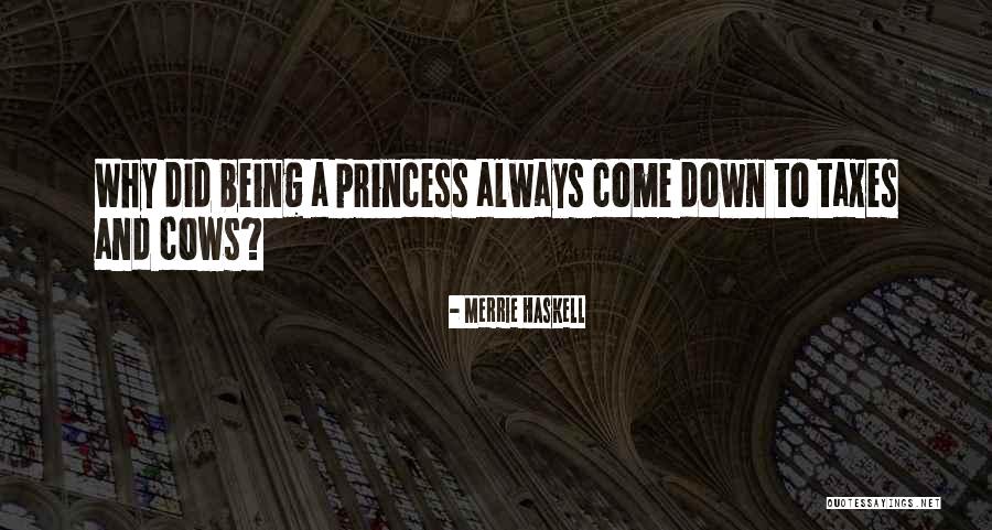 A Princess Quotes By Merrie Haskell A Princess Quotes By Merrie Haskell