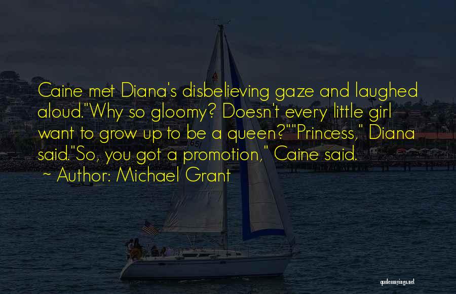 A Princess Quotes By Michael Grant