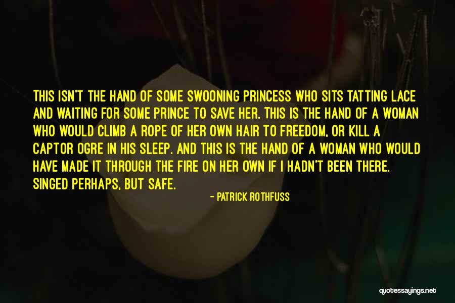 A Princess Quotes By Patrick Rothfuss A Princess Quotes By Patrick Rothfuss
