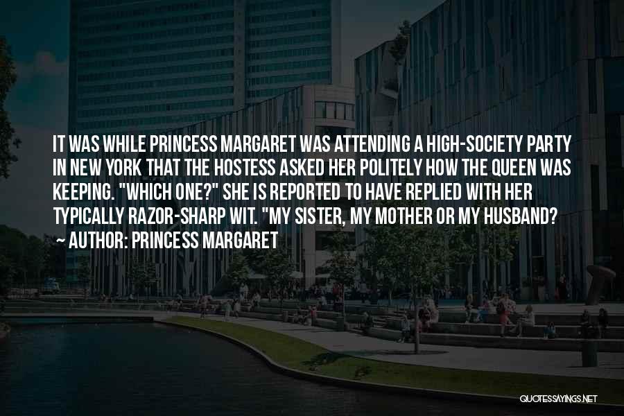 A Princess Quotes By Princess Margaret