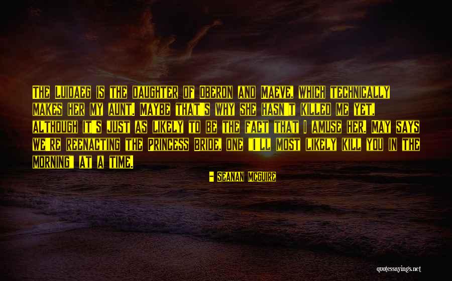 A Princess Quotes By Seanan McGuire A Princess Quotes By Seanan McGuire