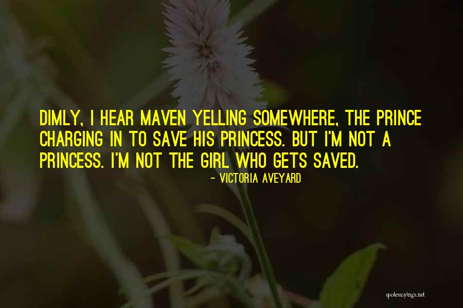 A Princess Quotes By Victoria Aveyard A Princess Quotes By Victoria Aveyard