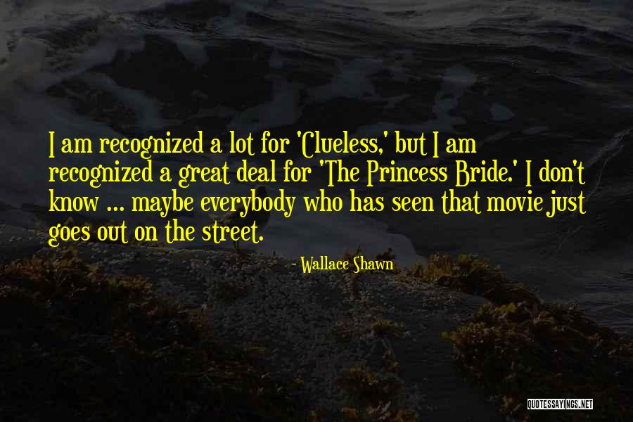 A Princess Quotes By Wallace Shawn A Princess Quotes By Wallace Shawn