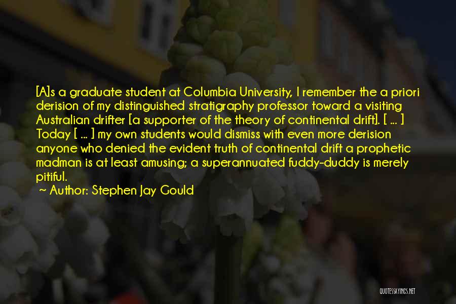 A Priori Quotes By Stephen Jay Gould