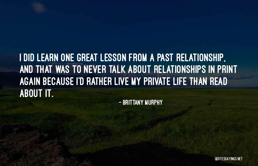 A Private Relationship Quotes By Brittany Murphy A Private Relationship Quotes By Brittany Murphy