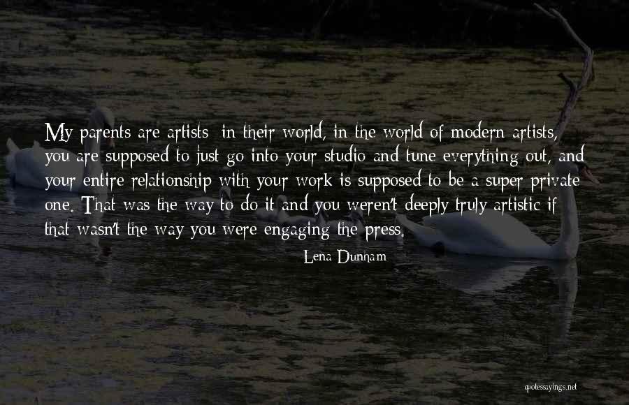 A Private Relationship Quotes By Lena Dunham A Private Relationship Quotes By Lena Dunham