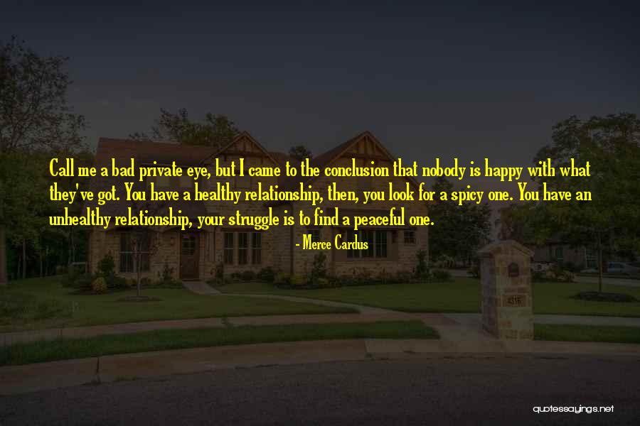A Private Relationship Quotes By Merce Cardus A Private Relationship Quotes By Merce Cardus