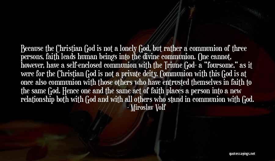 A Private Relationship Quotes By Miroslav Volf A Private Relationship Quotes By Miroslav Volf