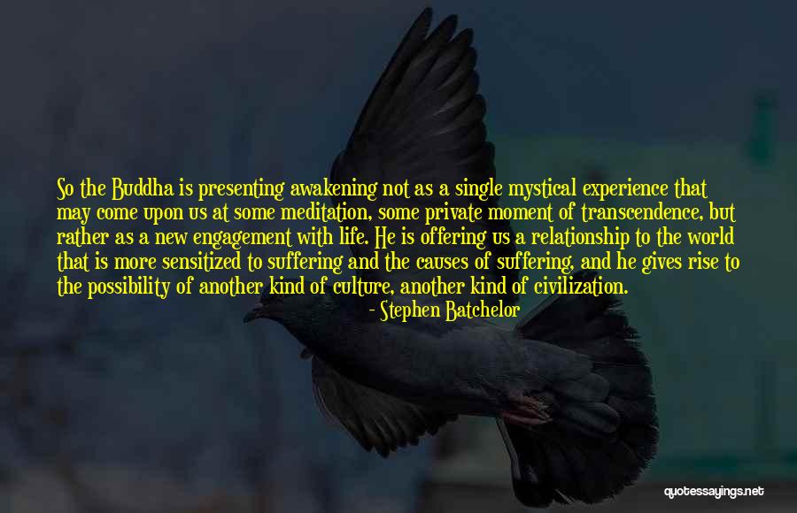 A Private Relationship Quotes By Stephen Batchelor A Private Relationship Quotes By Stephen Batchelor
