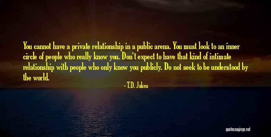 A Private Relationship Quotes By T.D. Jakes A Private Relationship Quotes By T.D. Jakes
