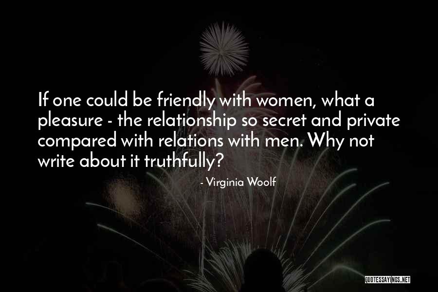 A Private Relationship Quotes By Virginia Woolf A Private Relationship Quotes By Virginia Woolf