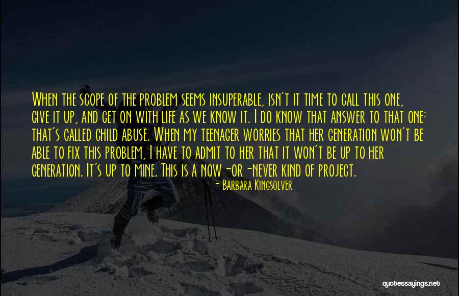 A Problem Child Quotes By Barbara Kingsolver A Problem Child Quotes By Barbara Kingsolver