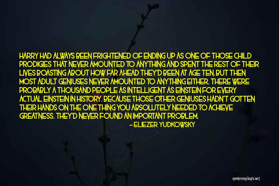 A Problem Child Quotes By Eliezer Yudkowsky A Problem Child Quotes By Eliezer Yudkowsky