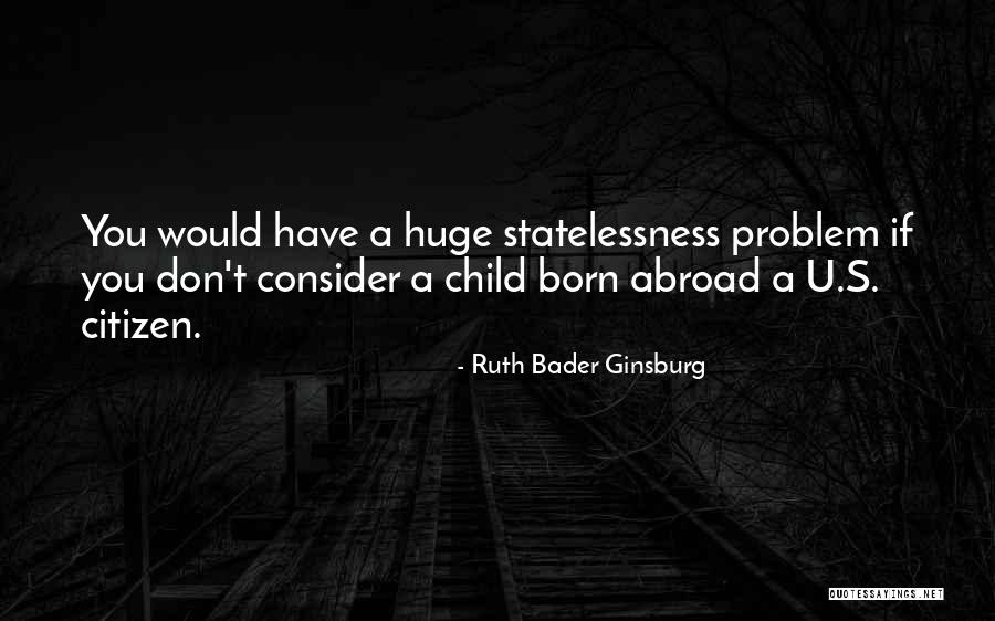 A Problem Child Quotes By Ruth Bader Ginsburg A Problem Child Quotes By Ruth Bader Ginsburg