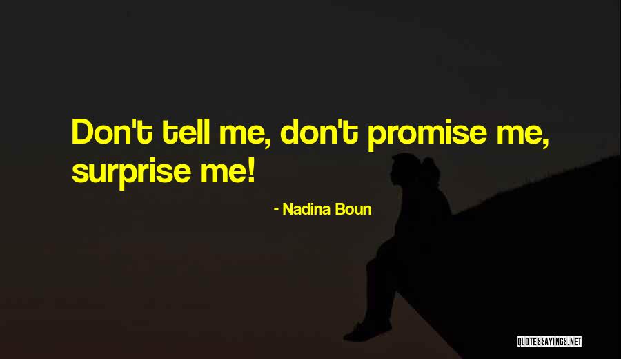 A Promise Is A Promise Quote Quotes By Nadina Boun A Promise Is A Promise Quote Quotes By Nadina Boun