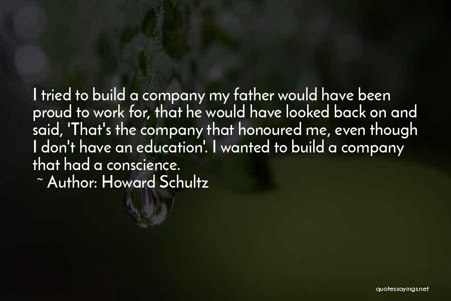 A Proud Father Quotes By Howard Schultz