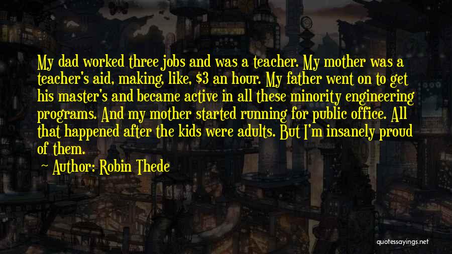 A Proud Father Quotes By Robin Thede