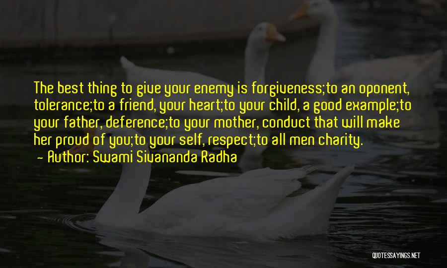 A Proud Father Quotes By Swami Sivananda Radha