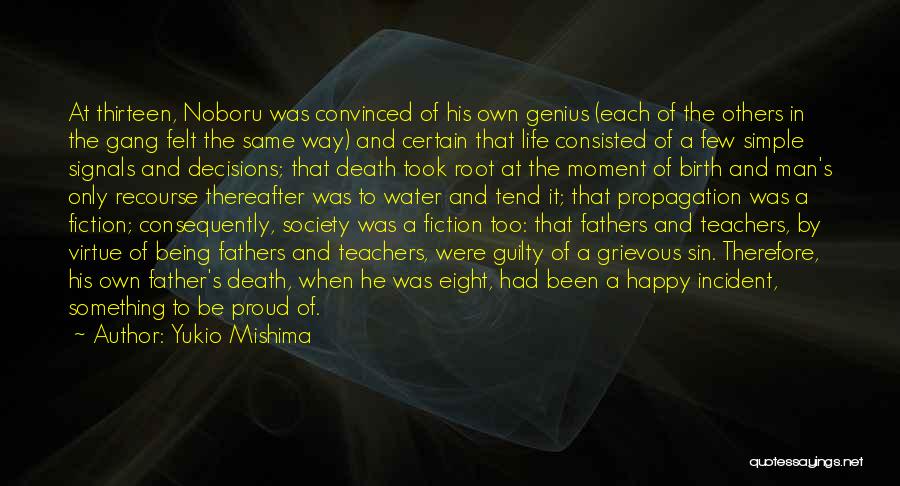 A Proud Father Quotes By Yukio Mishima