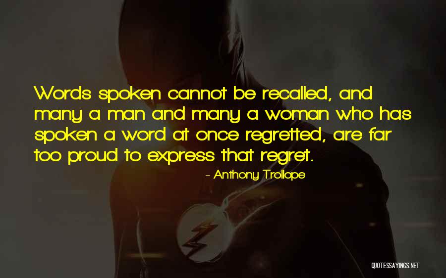 A Proud Man Quotes By Anthony Trollope A Proud Man Quotes By Anthony Trollope