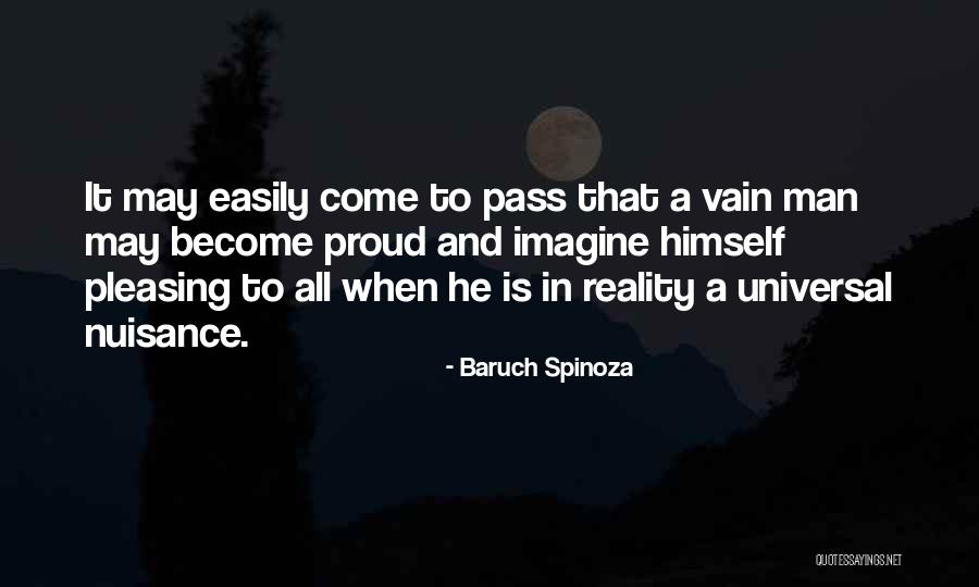 A Proud Man Quotes By Baruch Spinoza A Proud Man Quotes By Baruch Spinoza