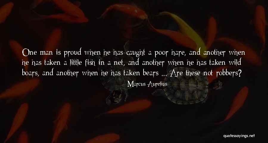 A Proud Man Quotes By Marcus Aurelius A Proud Man Quotes By Marcus Aurelius