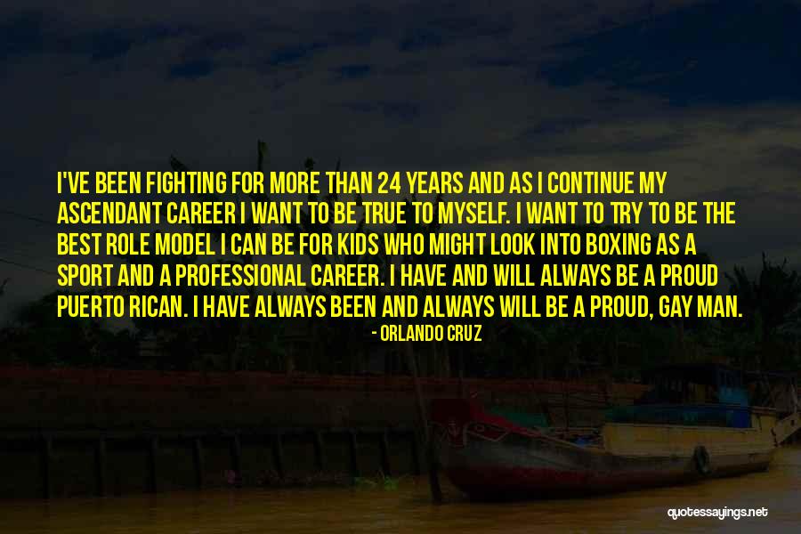 A Proud Man Quotes By Orlando Cruz A Proud Man Quotes By Orlando Cruz