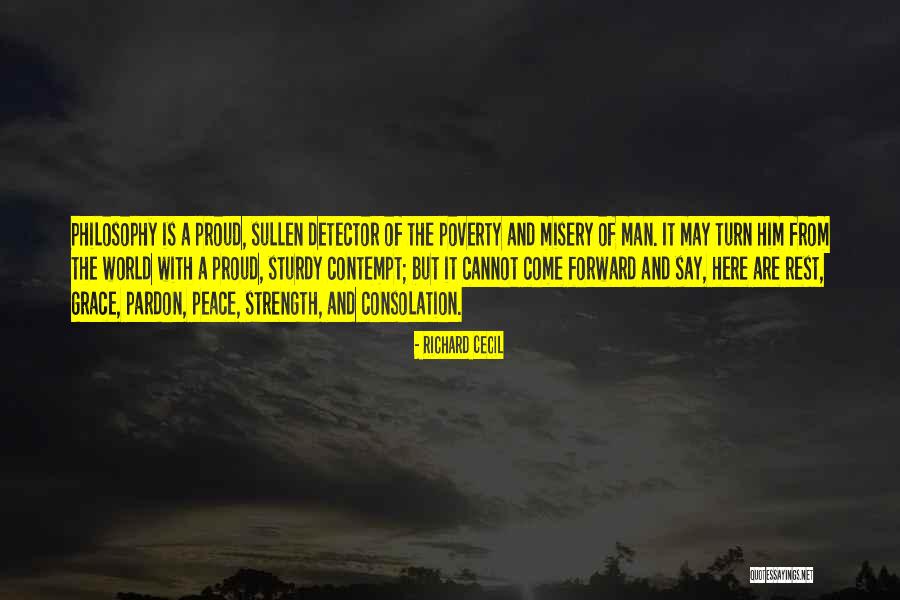 A Proud Man Quotes By Richard Cecil A Proud Man Quotes By Richard Cecil