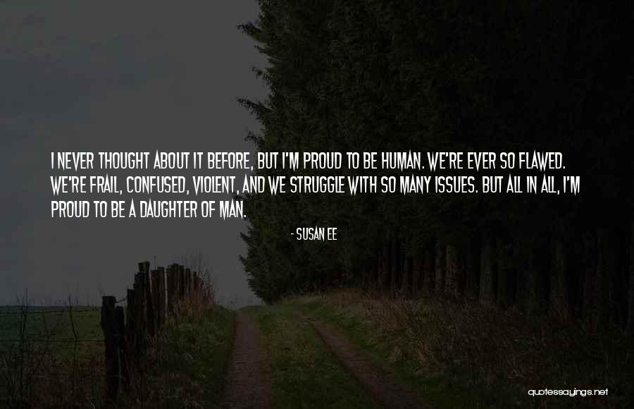 A Proud Man Quotes By Susan Ee A Proud Man Quotes By Susan Ee