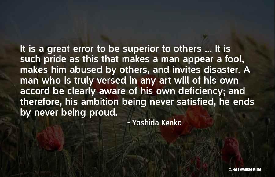 A Proud Man Quotes By Yoshida Kenko A Proud Man Quotes By Yoshida Kenko