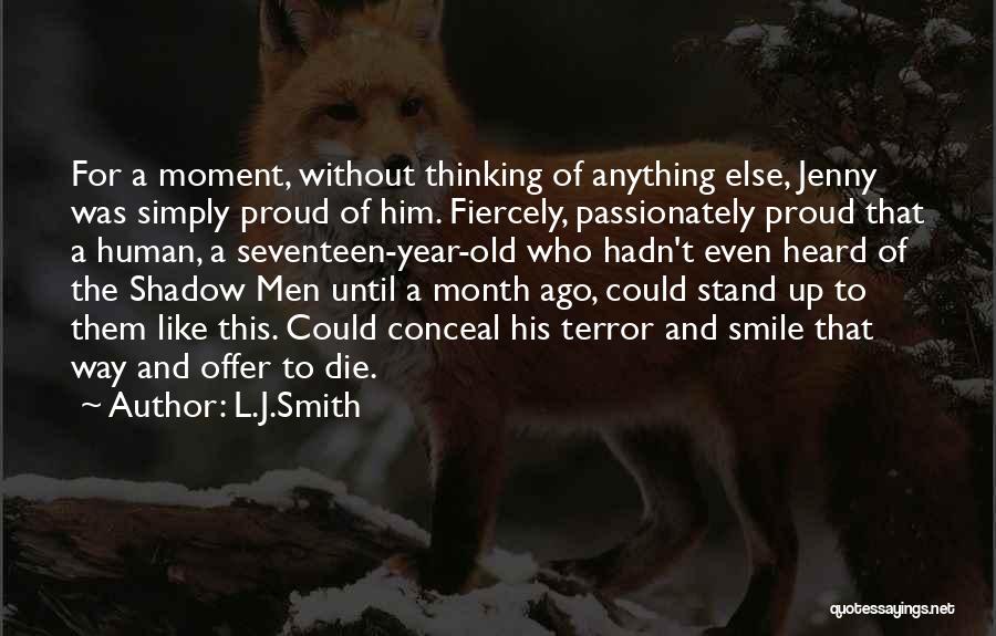 A Proud Moment Quotes By L.J.Smith